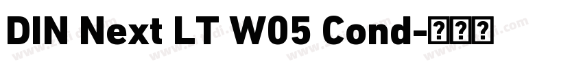DIN Next LT W05 Cond字体转换 DIN Next LT W05 Cond字体转换